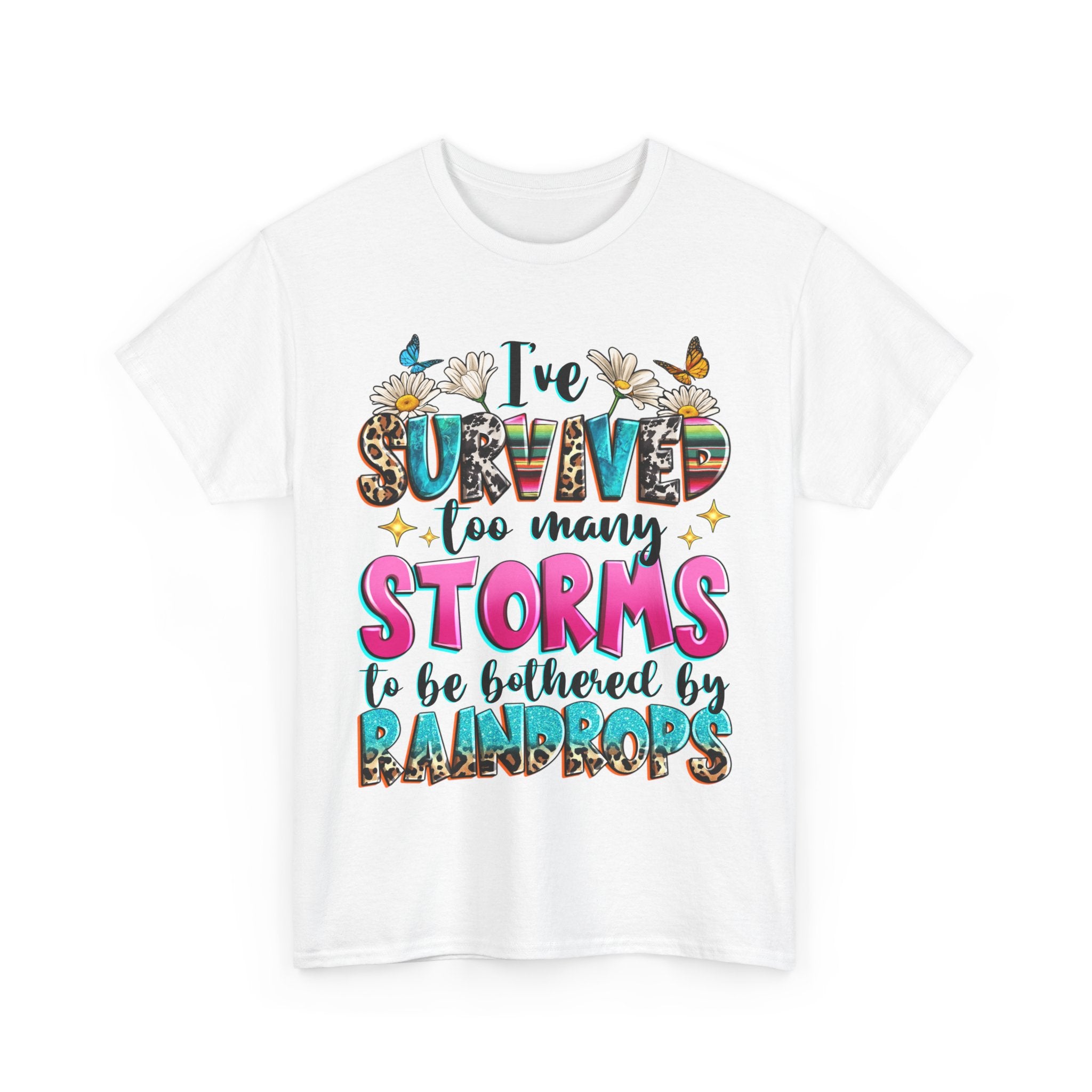Inspirational Unisex Heavy Cotton Tee - "I've Survived Too Many Storms to be Bothered by Rainbows"