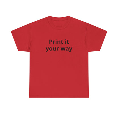 Customizable Tee - "Print it your way" Minimal White T-Shirt