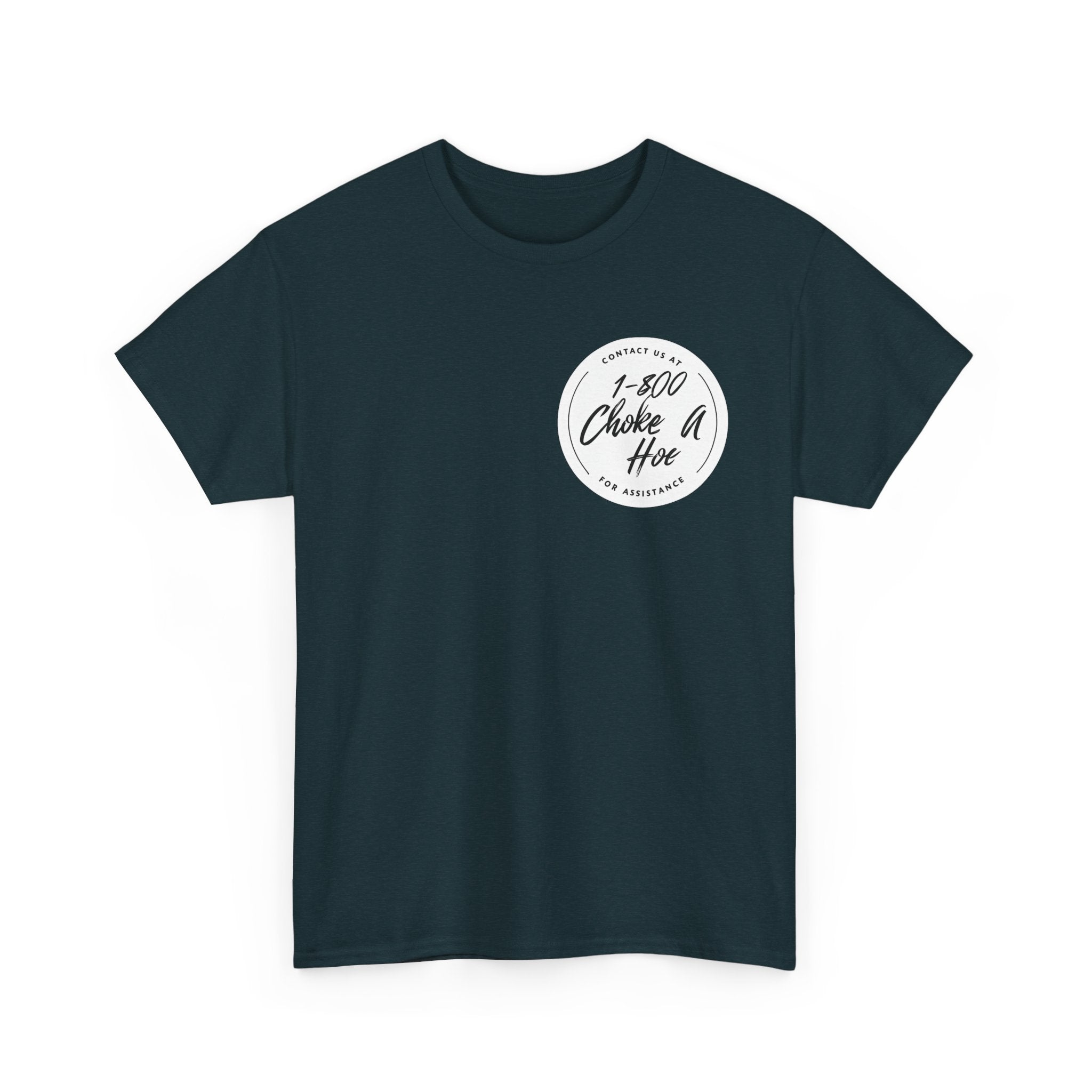Funny Unisex Heavy Cotton Tee - "1-800 Choke A Hoe"