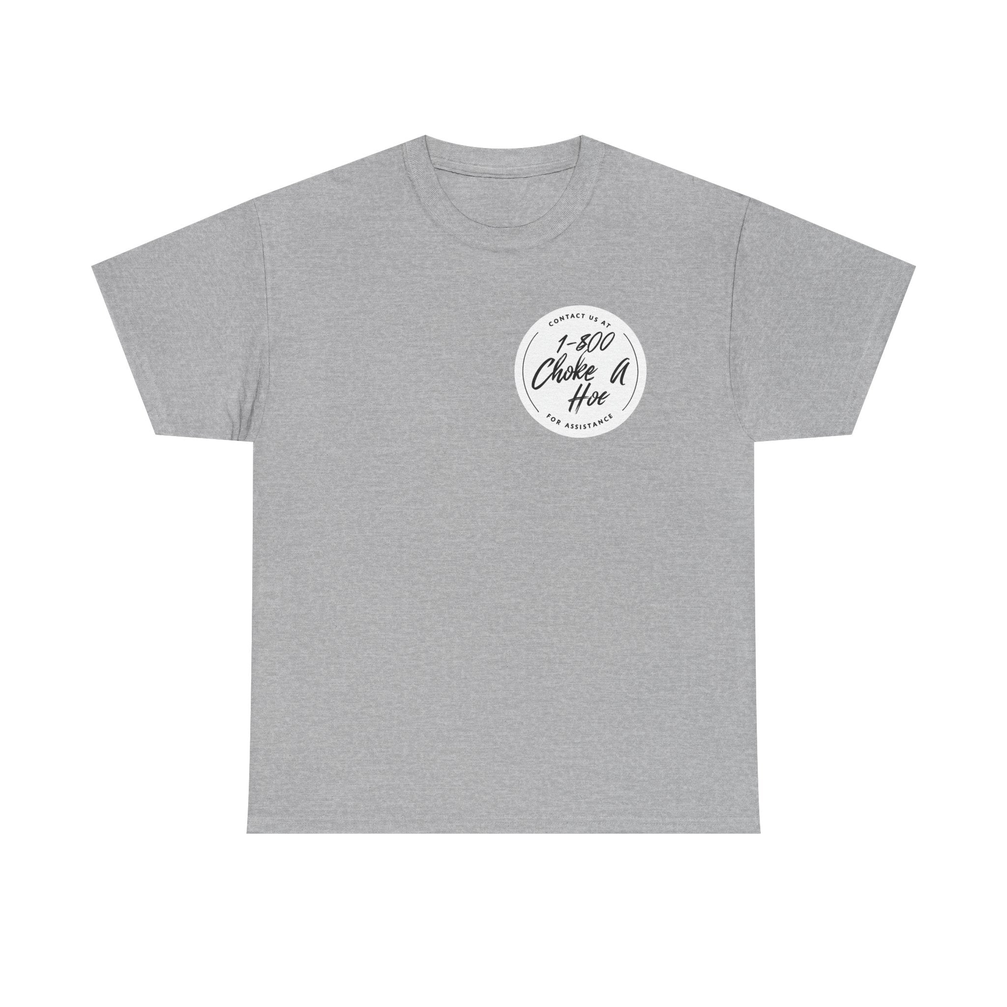 Funny Unisex Heavy Cotton Tee - "1-800 Choke A Hoe"