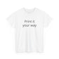 Customizable Tee - "Print it your way" Minimal White T-Shirt