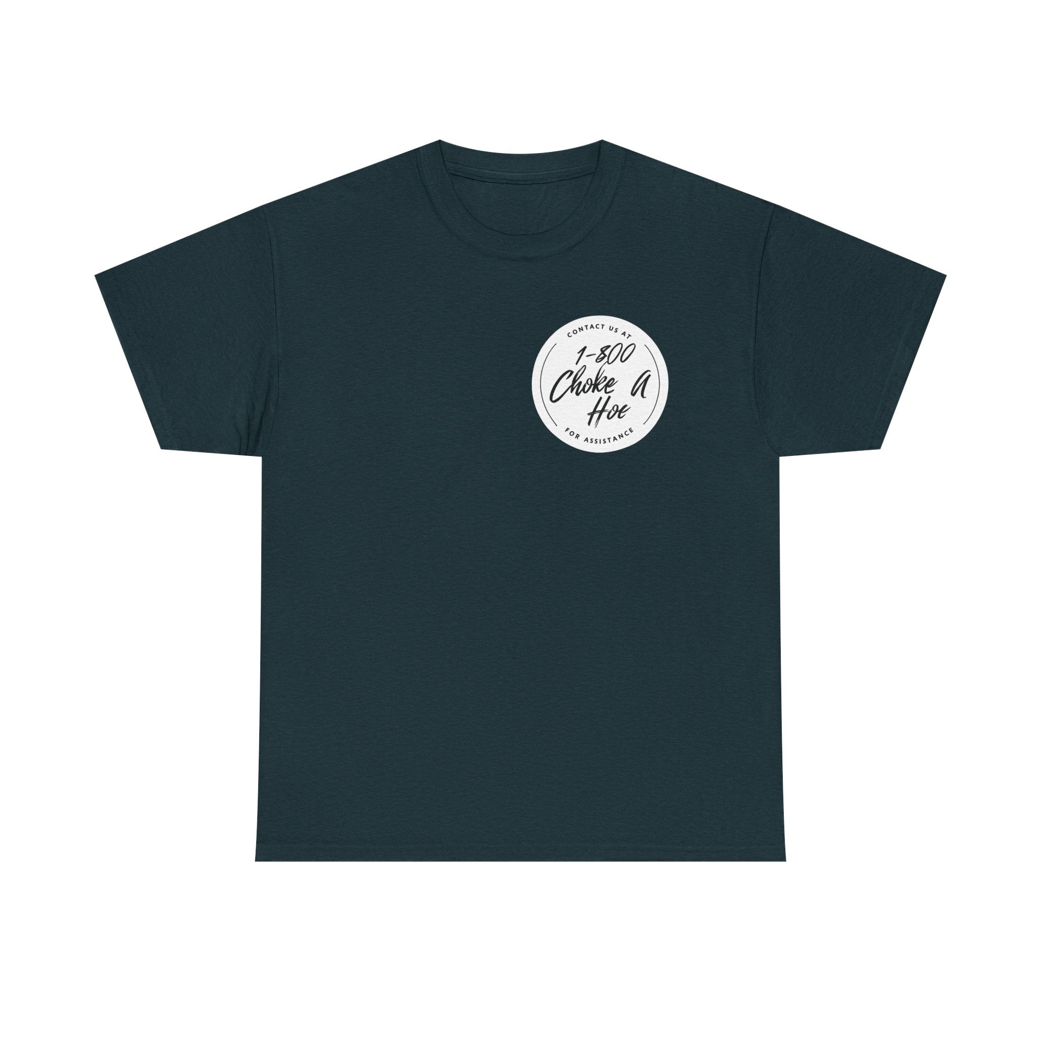 Funny Unisex Heavy Cotton Tee - "1-800 Choke A Hoe"