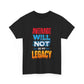 Inspirational Unisex Heavy Cotton Tee – "Average Will Not Be My Legacy"