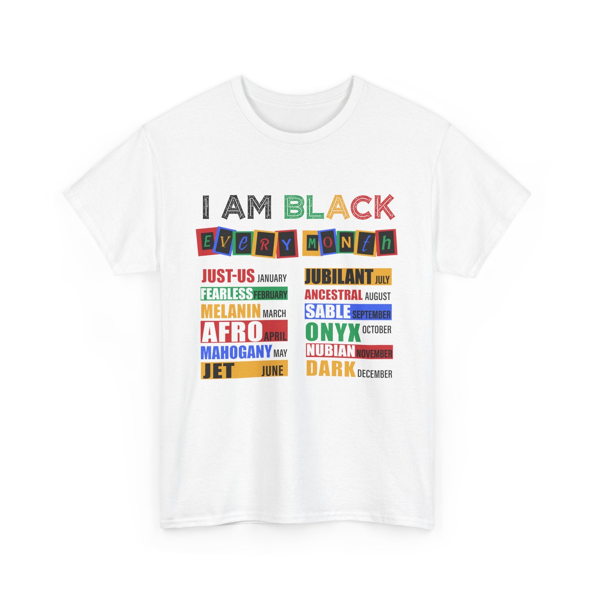 I Am Black Every Month Unisex Heavy Cotton Tee - Celebrate Diversity and Heritage