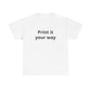Customizable Tee - "Print it your way" Minimal White T-Shirt