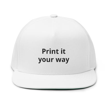 Embroidered Flat Bill Cap — "Print it your way" Custom Snapback