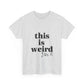 Funny Unisex Heavy Cotton Tee - &