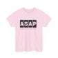 ASAP Unisex Heavy Cotton Tee - Always Stop And Pray Graphic T-Shirt
